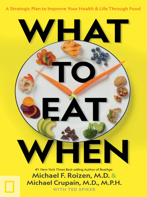 Title details for What to Eat When by Michael Crupain - Available